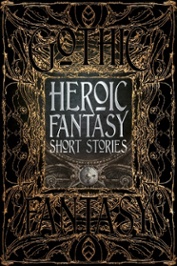 “Of the Generation” in Heroic Fantasy Anthology from Flame Tree Publishing